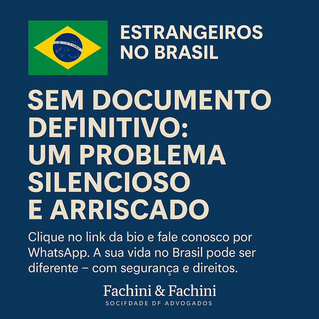 Estrangeiros no Brasil sem documento definitivo: um problema silencioso e arriscado.